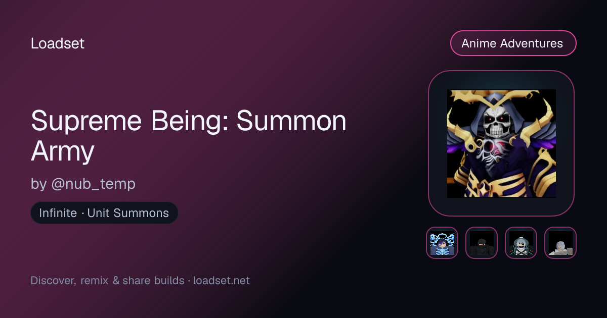 Supreme Being: Summon Army — Anime Adventures build · Loadset